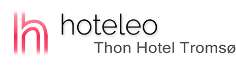 hoteleo - Thon Hotel Tromsø