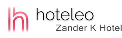 hoteleo - Zander K Hotel