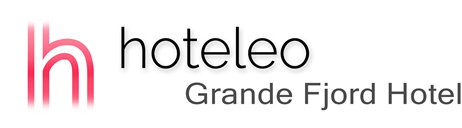 hoteleo - Grande Fjord Hotel